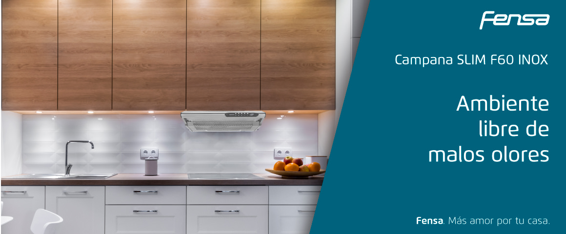 Ambiente libre de malos olores con la campana SLIM F60 INOX